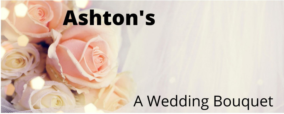 Ashton's a wedding bouquet