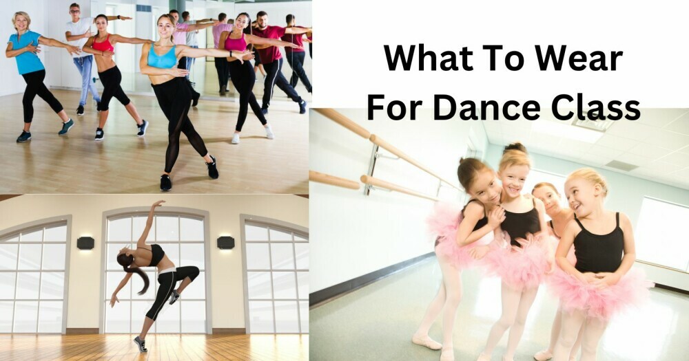 what to wear for dance class