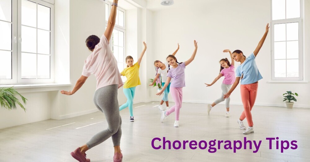 choreography tips